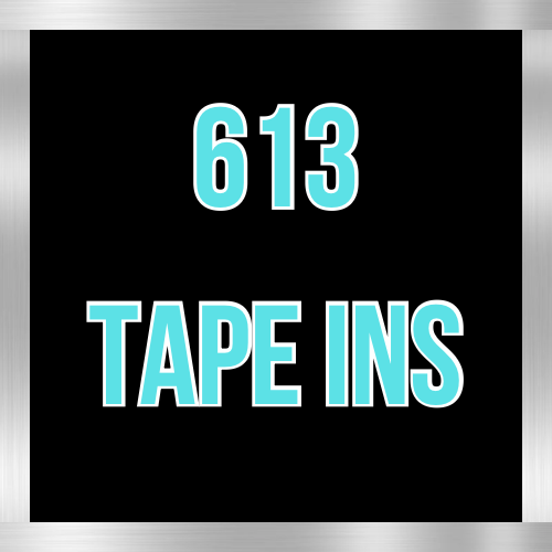 613 Tape Ins