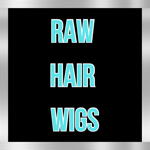 Raw Hair Wigs